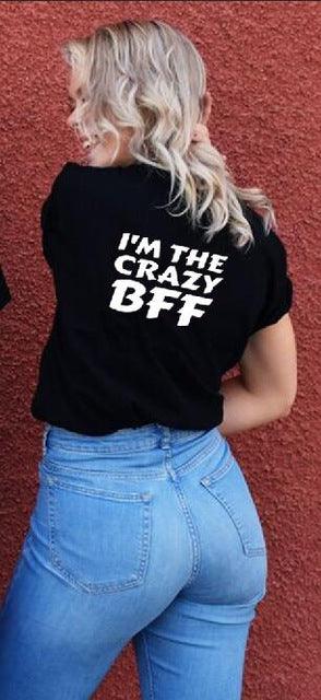 YES MY BFF IS CRAZY printed T-shirt - Amazitshop